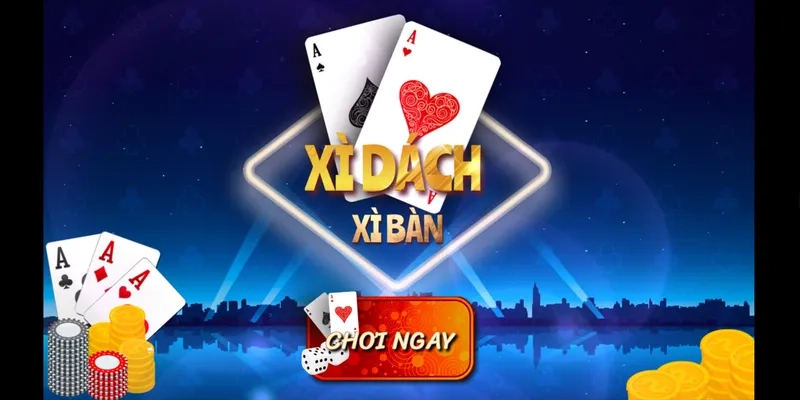 Bàn xì dách ăn tiền thật cực căng